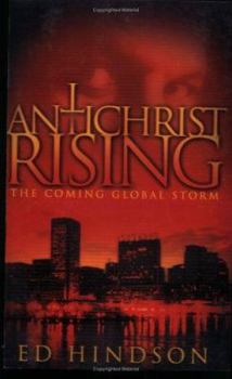 Paperback Antichrist Rising: The Coming Global Storm Book