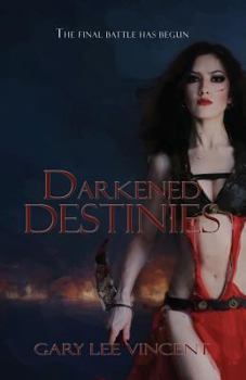 Darkened Destinies - Book #6 of the West Virginia Vampire