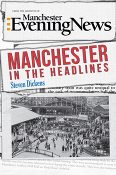 Paperback Manchester in the Headlines Book