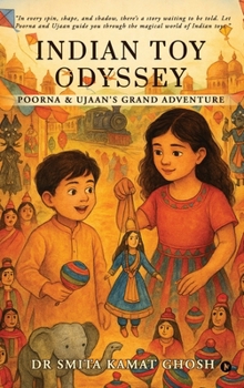 Hardcover Indian Toy Odyssey: Poorna and Ujaan's Grand Adventure Book