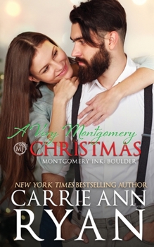 A Very Montgomery Christmas - Book #4.6 of the Montgomery Ink: Boulder