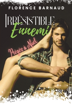 Paperback Piégés à Noël: Une romance ennemies to lovers addictive [French] Book