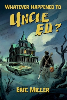 Paperback Whatever Happened To Uncle Ed? Book