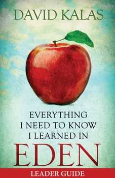Paperback Everything I Need to Know I Learned in Eden Leader Guide Book