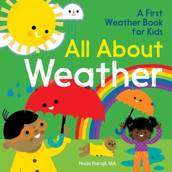 Paperback All about Weather: A First Weather Book for Kids Book