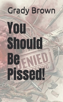 Paperback You Should Be Pissed! Book