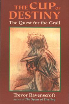 Paperback The Cup of Destiny: The Quest for the Grail Book