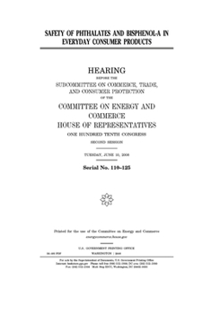 Paperback Safety of phthalates and bisphenol-A in everyday consumer products Book