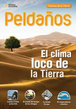 Paperback Ladders Science 5: El clima loco de la Tierra (Earth's Crazy Climate) (on-level; Earth Science) [Spanish] Book