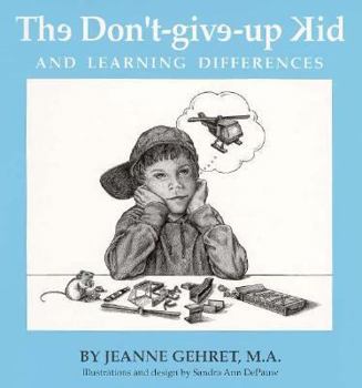 Hardcover The Don'T-Give-Up Kid: And Learning Differences Book