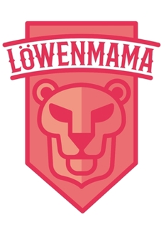 L?wenmama : DinA5 Liniert Notizbuch Tagebuch Planer Notizblock Kladde F?r Mamas