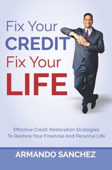 Paperback Fix Your Credit. Fix Your Life. Book