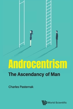 Paperback Androcentrism: The Ascendancy of Man Book