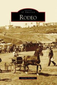 Rodeo (Images of Rodeo America) - Book  of the Images of America: California