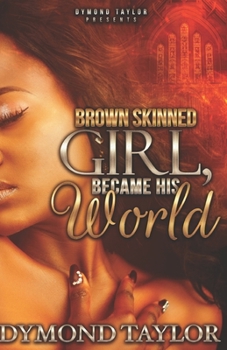 Paperback Brown Skinned Girl, Became His World Book