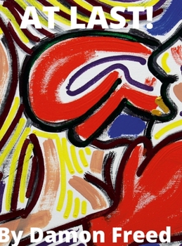 Hardcover At Last!: By Damon Freed Book