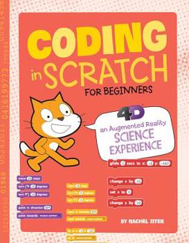 Hardcover Coding in Scratch for Beginners: 4D an Augmented Reading Experience Book