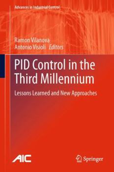 Hardcover Pid Control in the Third Millennium: Lessons Learned and New Approaches Book