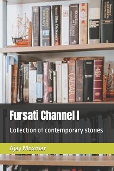 Paperback Fursati Channel I: Collection of contemporary stories Book