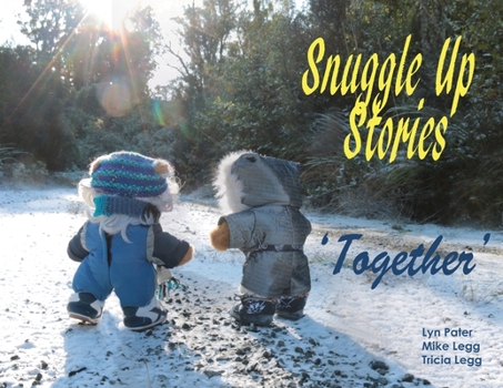 Paperback Snuggle Up Stories; Together Book