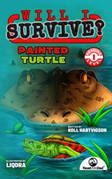 Paperback Will I Survive?: Painted Turtle Book