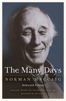 Paperback The Many Days: Selected Poems of Norman McCaig Book