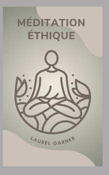 MÉDITATION ÉTHIQUE