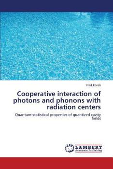 Paperback Cooperative interaction of photons and phonons with radiation centers Book