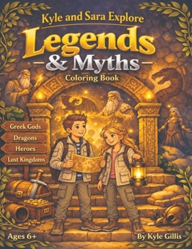 Kyle and Sara Explore: Legends & Myths