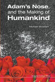 Paperback Adam's Nose, and the Making of Humankind Book