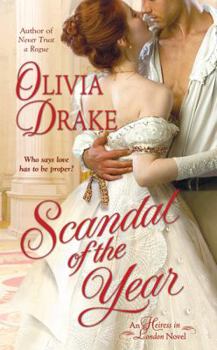 Scandal of the Year - Book #3 of the Heiress in London