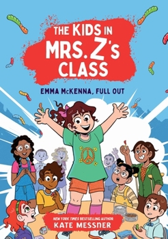 Paperback The Kids in Mrs. Z's Class: Emma McKenna, Full Out Book