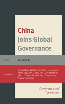 Paperback China Joins Global Governance: Cooperation and Contentions Book