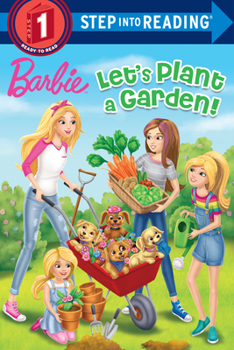 Paperback Let's Plant a Garden! (Barbie) Book