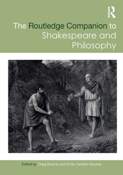 Paperback The Routledge Companion to Shakespeare and Philosophy Book