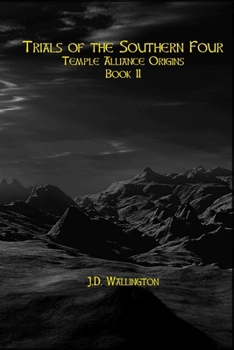 Paperback Trials of the Sourthern Four (Temple Alliance Origins, Book II) Book