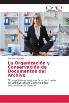 Paperback La Organización y Conservación de Documentos del Archivo [Spanish] Book
