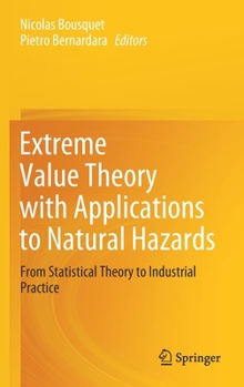 Hardcover Extreme Value Theory with Applications to Natural Hazards: From Statistical Theory to Industrial Practice Book