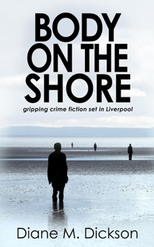 Paperback Body on the Shore: Gripping crime fiction set in Liverpool Book