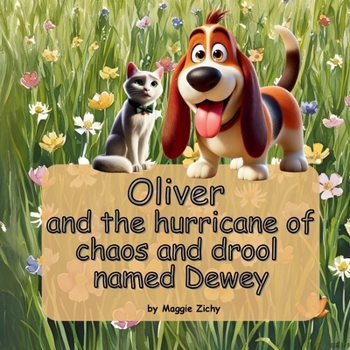 Paperback Oliver: and the hurricane of chaos and drool named Dewey Book