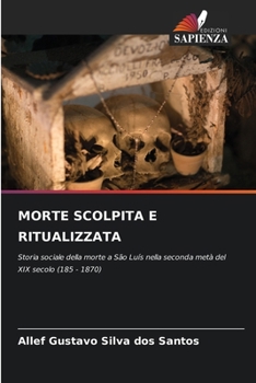 Paperback Morte Scolpita E Ritualizzata [Italian] Book