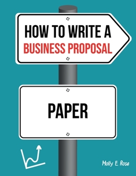 How To Write A Business Proposal Paper