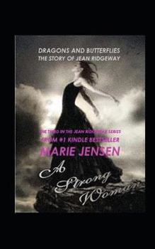 Paperback Dragons and Butterflies: A Strong Woman: The Story of Jean Ridgeway Book