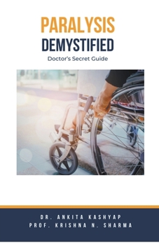 Paralysis Demystified: Doctor's Secret Guide