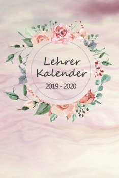 Lehrerkalender 2019 - 2020: Lehrerplaner, Lehrerkalender,A5 Schulplaner und Schuljahreskalender für 2019 - 2020,Geschenk, Geschenkidee, Timer, ... 2019 bis Oktober 2024 (German Edition)