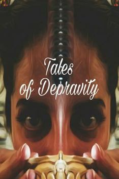 Paperback Tales of Depravity: Written Under the Influence Book