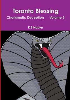 Paperback Toronto Blessing Charismatic Deception Volume 2 Book