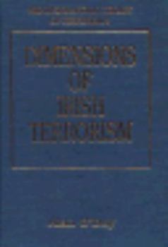 Hardcover Dimensions of Irish Terrorism (International Library of Terrorism) [Large Print] Book