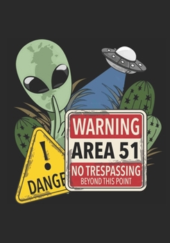 Paperback Danger: Warming Area 51: No Trespassing Beyond This Point Book