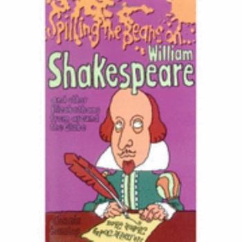 Paperback Spilling the Beans on William Shakespeare and Other Elizabethans from Around the Globe Book